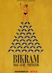 Bikram: Yogi, Guru, Predator-Bikram: Yogi, Guru, Predator