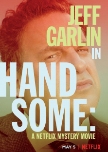 Handsome: A Netflix Mystery Movie-Handsome: A Netflix Mystery Movie