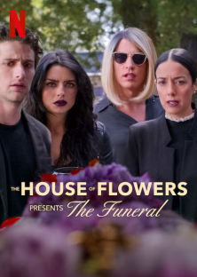 The House of Flowers Presents: The Funeral-The House of Flowers Presents: The Funeral
