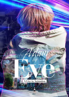 Adam by Eve: A live in Animation-Adam by Eve: A live in Animation
