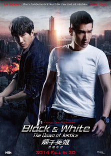 Black and White: The Dawn of Justice-Black and White: The Dawn of Justice
