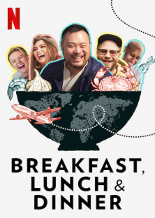 Breakfast, Lunch & Dinner-Breakfast, Lunch & Dinner