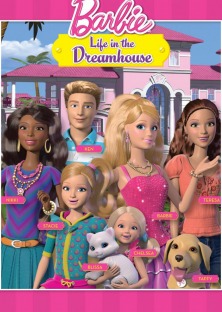Barbie Life in the Dreamhouse-Barbie Life in the Dreamhouse