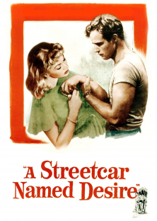 A Streetcar Named Desire-A Streetcar Named Desire