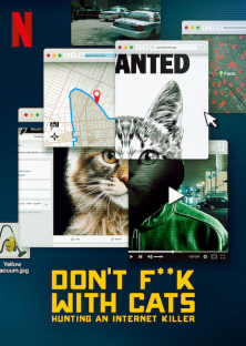 Don't F**k with Cats: Hunting an Internet Killer-Don't F**k with Cats: Hunting an Internet Killer