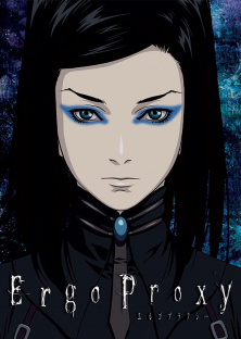 Ergo Proxy-Ergo Proxy