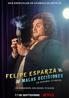 Felipe Esparza: Bad Decisions-Felipe Esparza: Bad Decisions