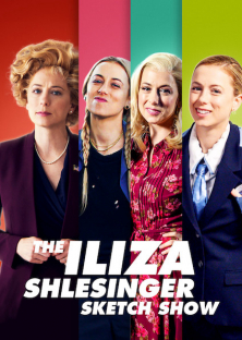 The Iliza Shlesinger Sketch Show-The Iliza Shlesinger Sketch Show