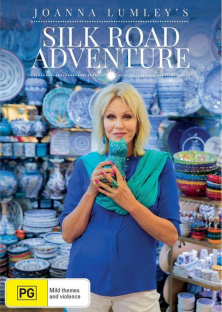 Joanna Lumley's Silk Road Adventure-Joanna Lumley's Silk Road Adventure
