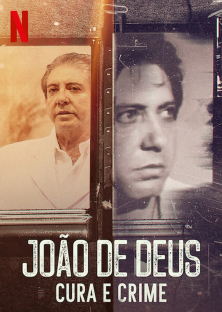 John of God: The Crimes of a Spiritual Healer-John of God: The Crimes of a Spiritual Healer