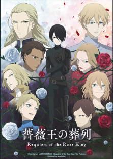 Requiem of the Rose King, Bara Ou no Souretsu-Requiem of the Rose King, Bara Ou no Souretsu