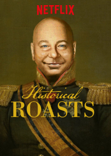 Historical Roasts-Historical Roasts