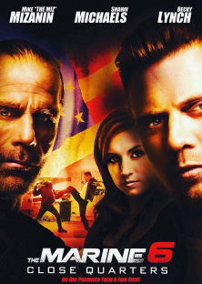 The Marine 6: Close Quarters-The Marine 6: Close Quarters
