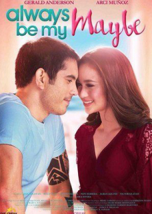 Always Be My Maybe-Always Be My Maybe