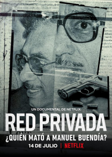 Private Network: Who Killed Manuel Buendía?-Private Network: Who Killed Manuel Buendía?