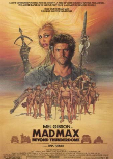 Mad Max Beyond Thunderdome-Mad Max Beyond Thunderdome