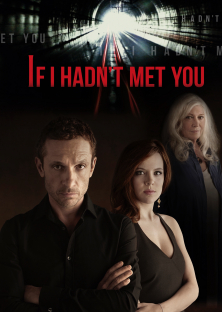 If I Hadn't Met You-If I Hadn't Met You