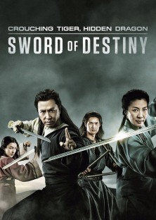 Crouching Tiger, Hidden Dragon: Sword of Destiny-Crouching Tiger, Hidden Dragon: Sword of Destiny
