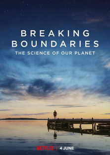 Breaking Boundaries: The Science Of Our Planet-Breaking Boundaries: The Science Of Our Planet
