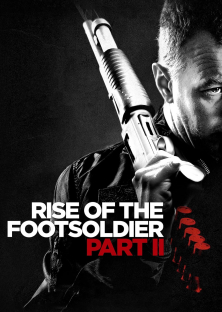 Rise of the Footsoldier Part II-Rise of the Footsoldier Part II