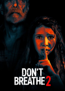 Don't Breathe 2-Don't Breathe 2
