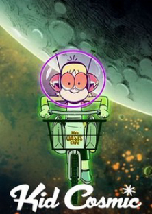 Kid Cosmic (Season 2)-Kid Cosmic (Season 2)