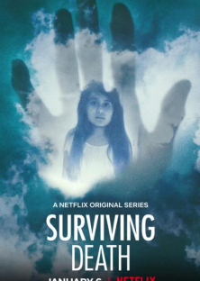 Surviving Death-Surviving Death