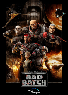Star Wars: The Bad Batch-Star Wars: The Bad Batch