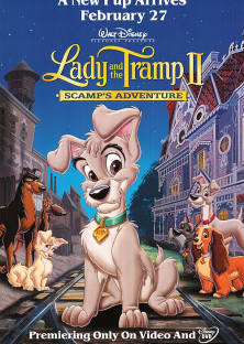 Lady and the Tramp II: Scamp's Adventure (2001)