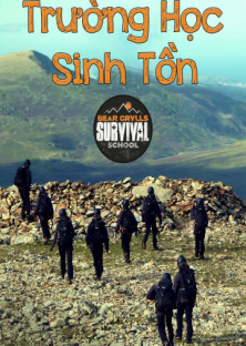 Bear Grylls Survival School-Bear Grylls Survival School
