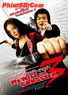 My Wife Is a Gangster 3-My Wife Is a Gangster 3