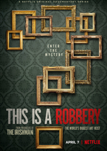 This Is a Robbery: The World's Biggest Art Heist-This Is a Robbery: The World's Biggest Art Heist