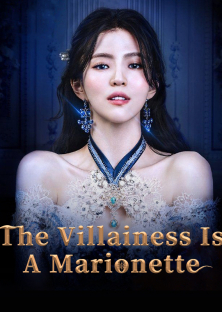 The Villainess is a Marionette-The Villainess is a Marionette