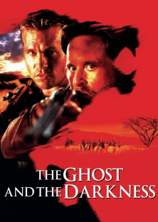 The Ghost and the Darkness-The Ghost and the Darkness