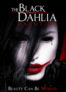 The Black Dahlia Haunting-The Black Dahlia Haunting