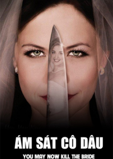 You May Now Kill The Bride-You May Now Kill The Bride
