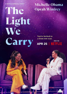 The Light We Carry: Michelle Obama and Oprah Winfrey-The Light We Carry: Michelle Obama and Oprah Winfrey