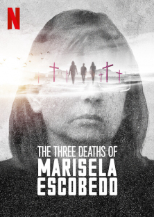 The Three Deaths of Marisela Escobedo-The Three Deaths of Marisela Escobedo