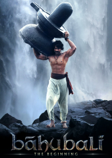 Bāhubali: The Beginning-Bāhubali: The Beginning