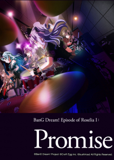 劇場版 BanG Dream! Episode of Roselia-劇場版 BanG Dream! Episode of Roselia