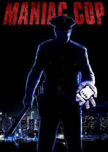 Maniac Cop-Maniac Cop