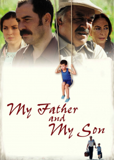 My Father and My Son-My Father and My Son