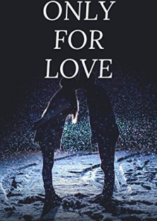 Only For Love-Only For Love