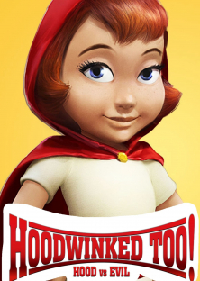 Hoodwinked Too! Hood VS. Evil-Hoodwinked Too! Hood VS. Evil