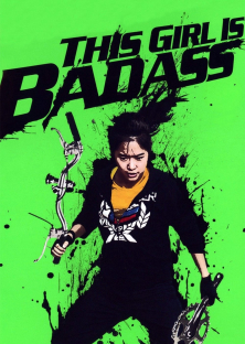This Girl Is Bad Ass-This Girl Is Bad Ass