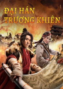 The legend of Zhang Qian-The legend of Zhang Qian