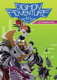 Digimon Adventure tri. 2: Ketsui Digimon Adventure Tri. - Chapter 2: Determination-Digimon Adventure tri. 2: Ketsui Digimon Adventure Tri. - Chapter 2: Determination