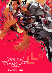 Digimon Adventure tri. Part 4: Loss-Digimon Adventure tri. Part 4: Loss