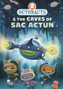 Octonauts & the Caves of Sac Actun-Octonauts & the Caves of Sac Actun