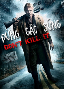 Don't Kill It-Don't Kill It